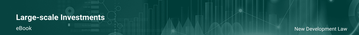 Large-scale Investments New Development Law Large-scale Investments New Development Law