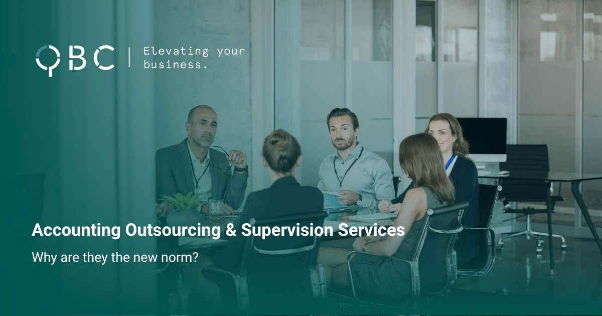 Accounting Outsourcing & Supervision Services - Why are they the new norm